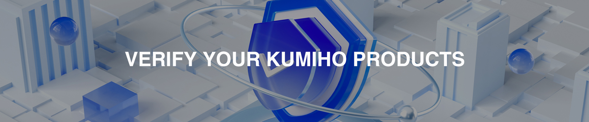Verify Your KUMIHO Products